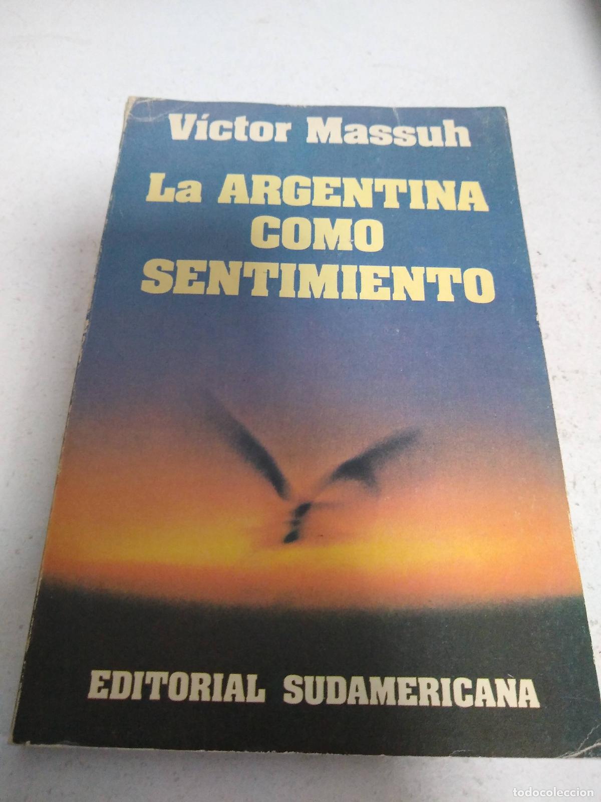 Libros: La Argentina como sentimiento - victor massuh - Foto 1