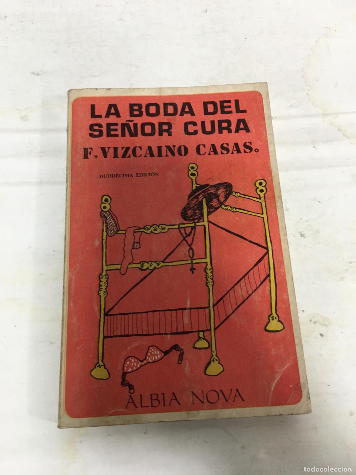 Libri di seconda mano: La boda del se&ntilde;or cura - Vizca&iacute;no Casas, Fernando