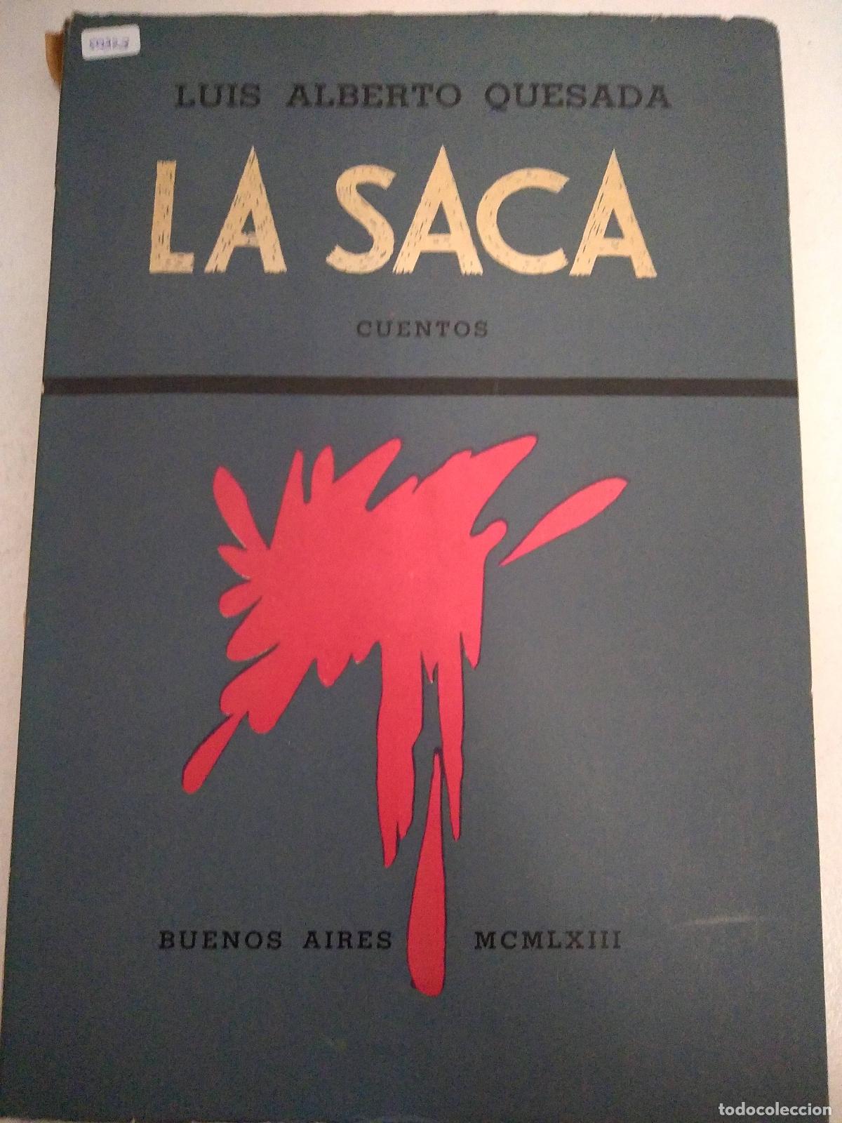 Libros: La saca. Cuentos - Luis Alberto Quesada - Foto 1