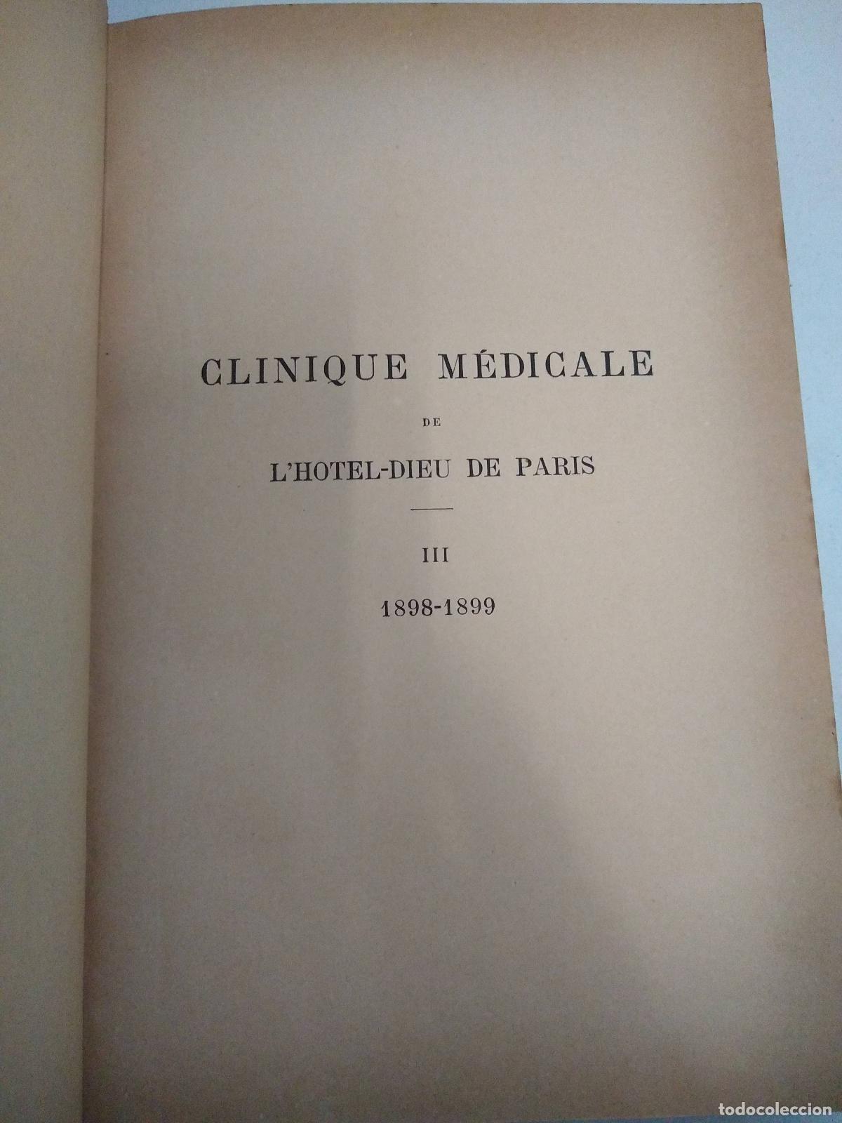 Libri di seconda mano: Clinique medicale de l'Hotel-Dieu de Paris. 1898-1899 - Dieulafoy Georges