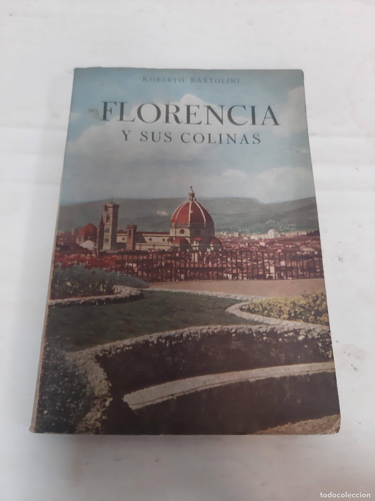 B&uuml;cher: Florencia y sus colinas - Roberto Bartolini