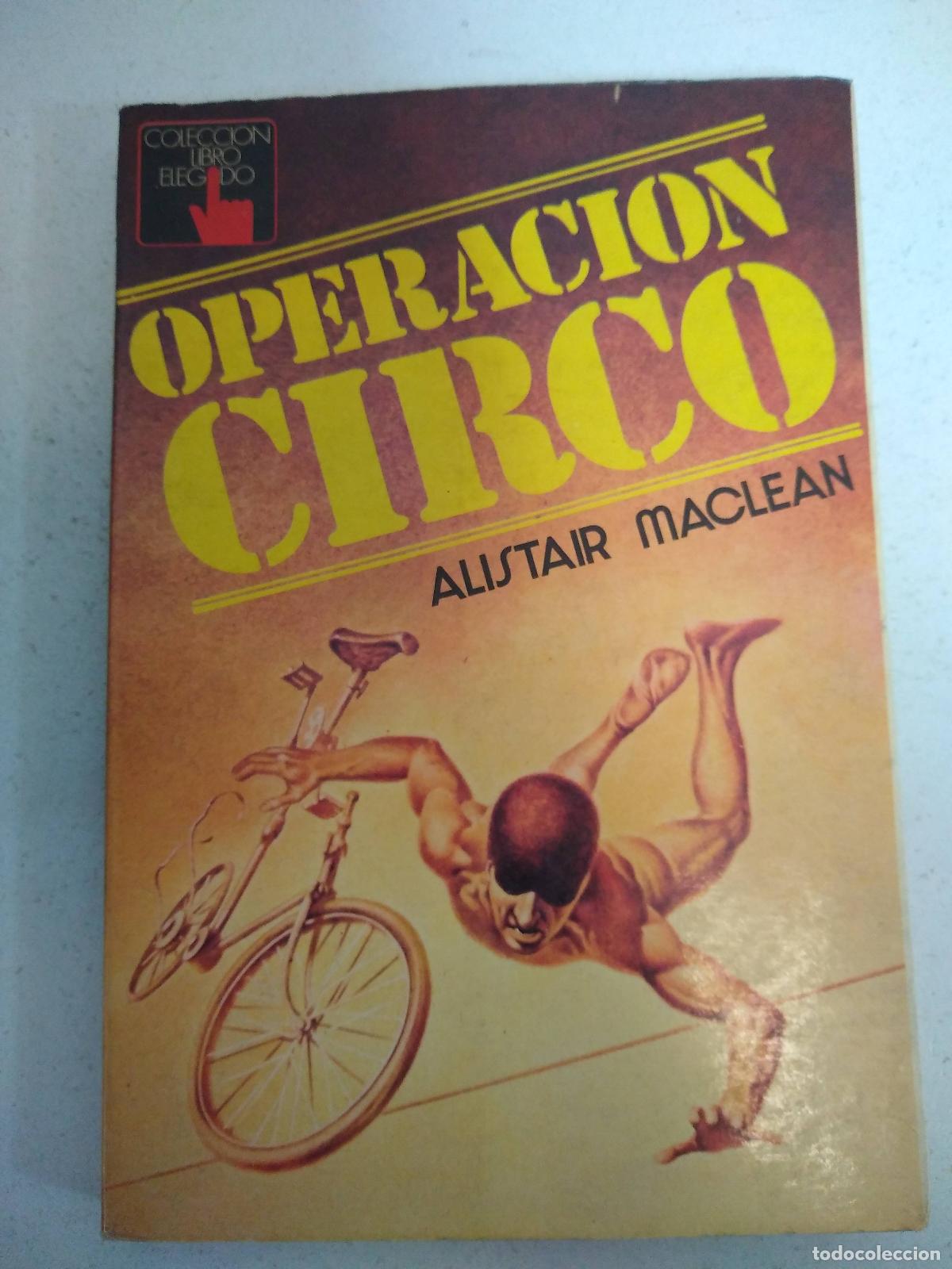Libros: Operaci&oacute;n circo - MACLEAN Alistair - Foto 1