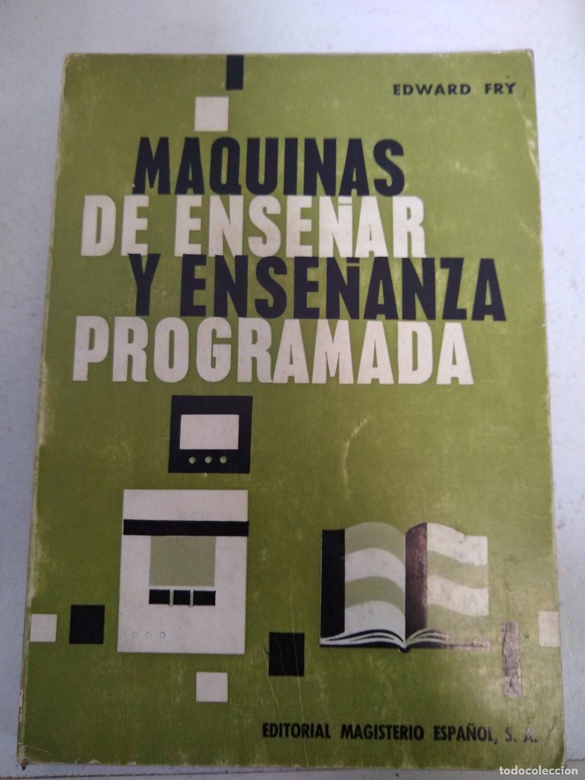 Libros: maquinas de ense&ntilde;ar y ense&ntilde;anza programada - varios Autores