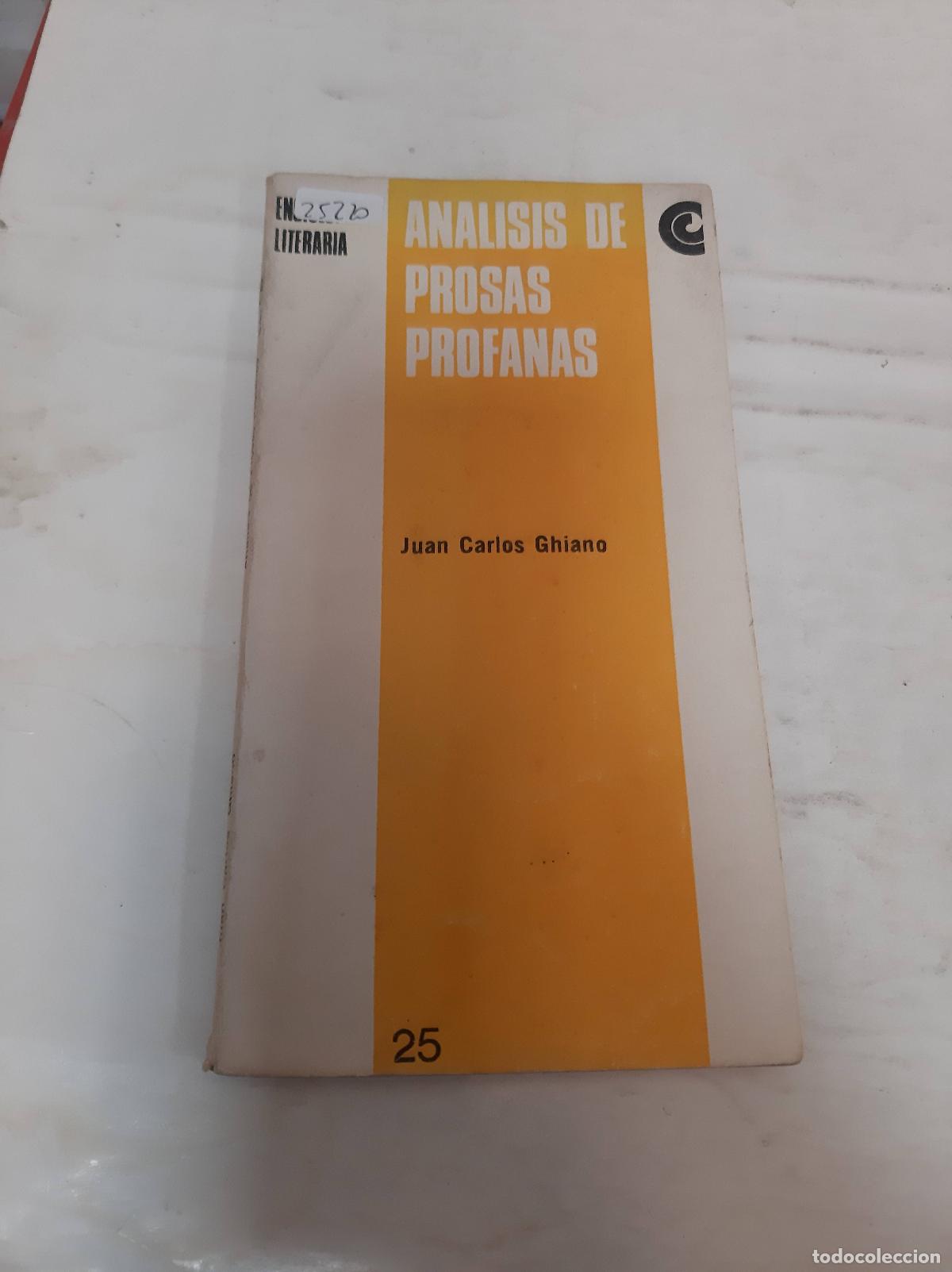 Libros: An&aacute;lisis de prosas profanas - Juan Carlos Ghiano - Foto 1