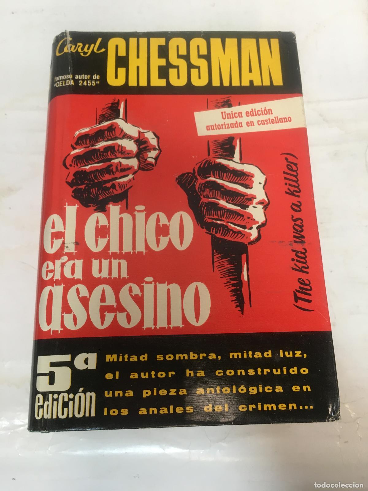 Libri di seconda mano: El chico era un asesino - CHESSMAN, Caryl