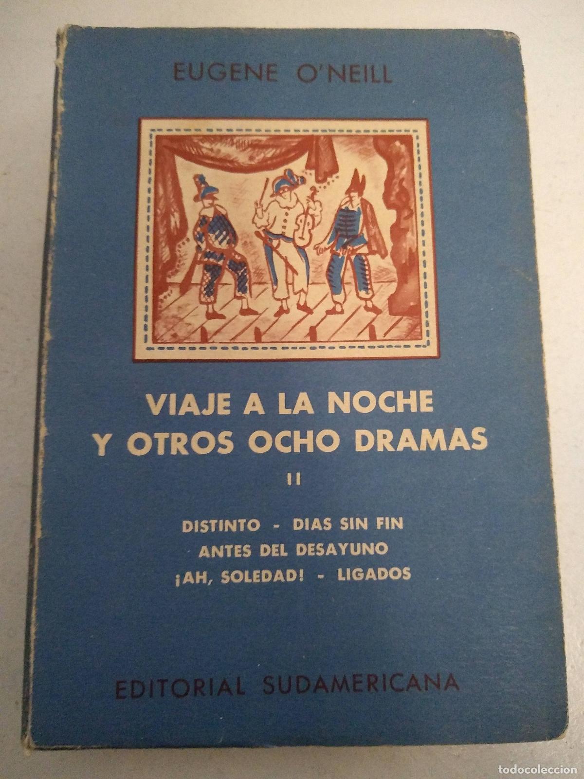 Libros: Viaje a la noche y otros ocho dramas II - Eugene ONeill - Foto 1