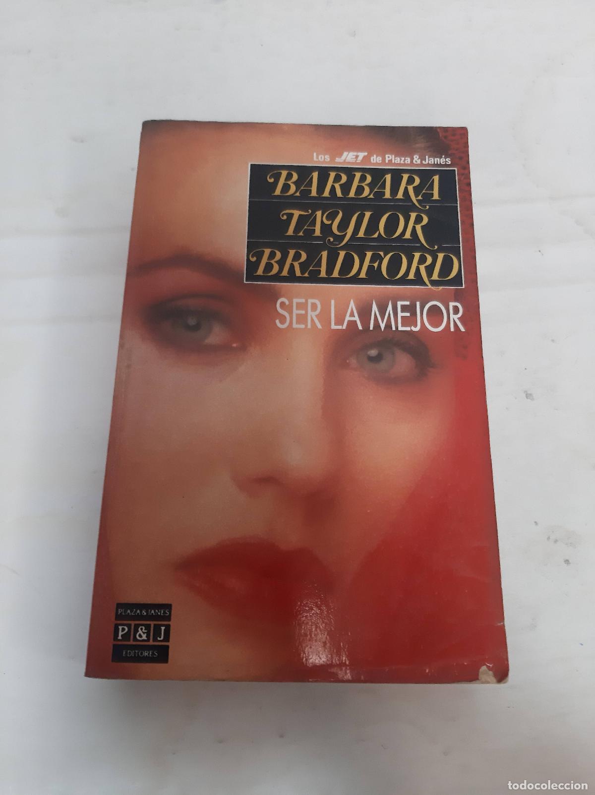 Libros: Ser la mejor - Bradford, Barbara Taylor - Foto 1