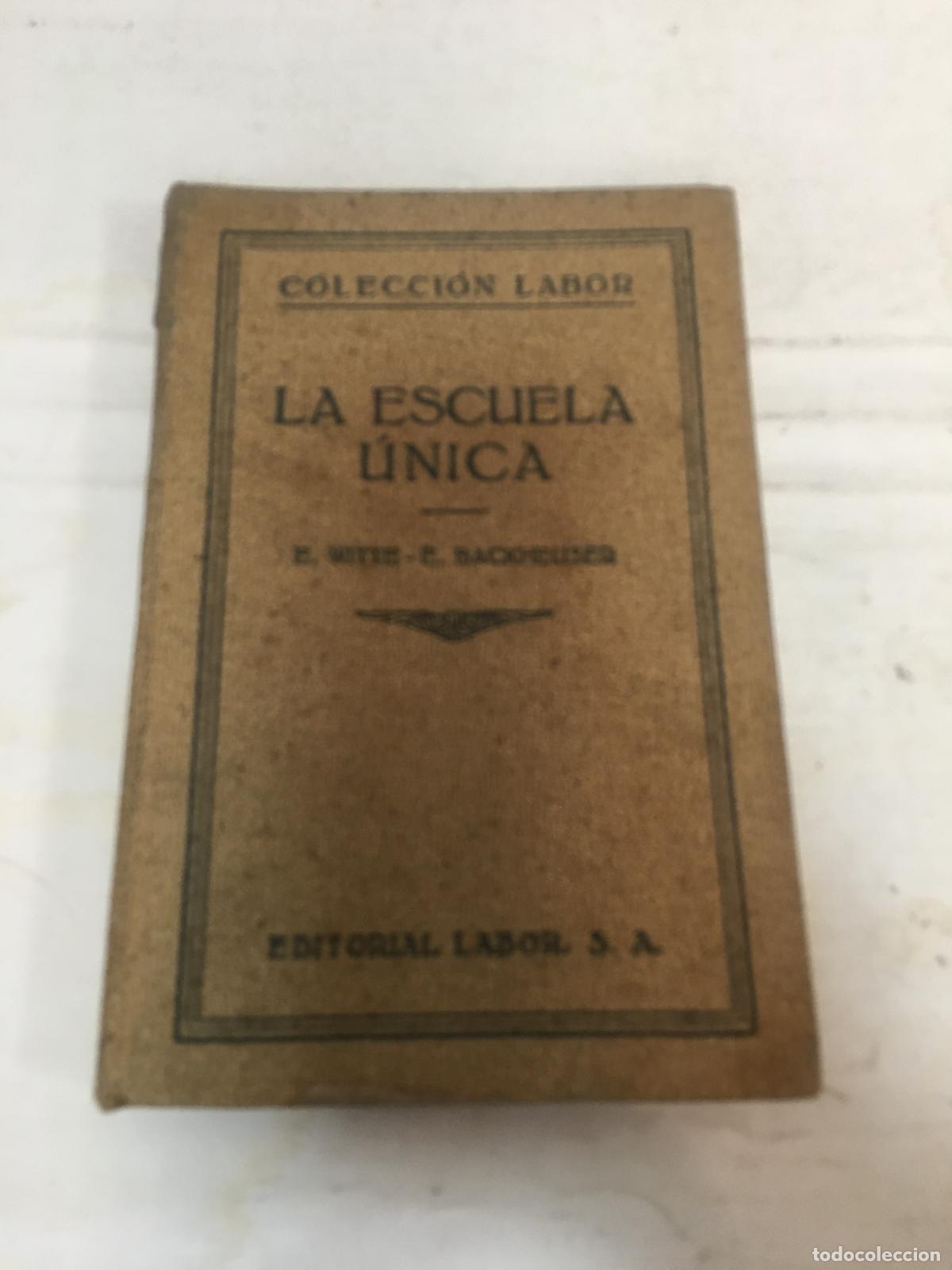Libri di seconda mano: La escuela unica - varios Autores