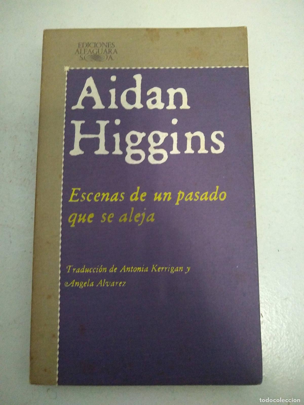 Libros: Escenas de un pasado que se aleja - Aidan Higgins - Foto 1