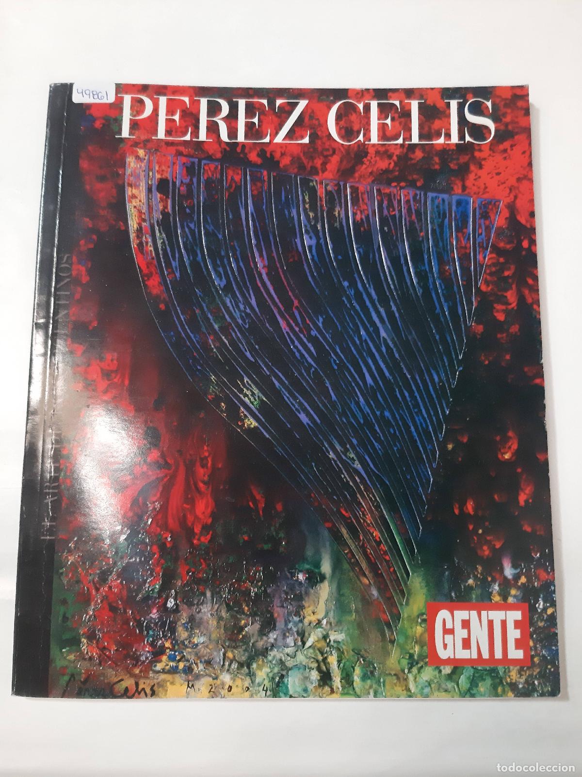 Libri di seconda mano: El arte de los Argentinos, Perez Celis - Ignacio Gutierrez Zaldivar