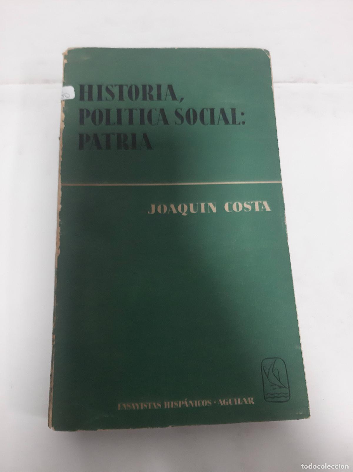 Libri di seconda mano: Historia politica social: Patria - COSTA, JOAQUIN
