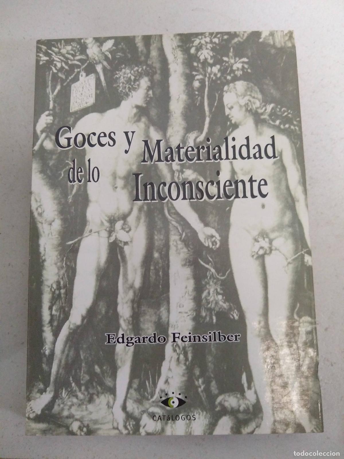 Libros: Goces y Materialidad de lo Inconsciente - Edgardo Feinsilber - Foto 1