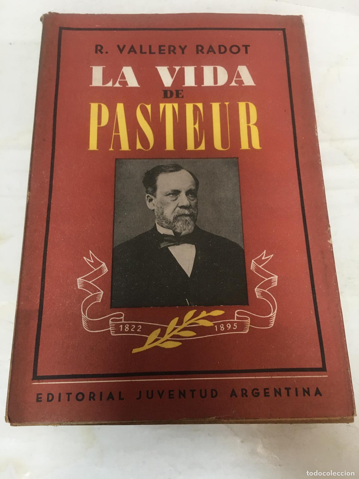 Libros: La vida de Pasteur - Radot, Vallery, R. - Foto 1