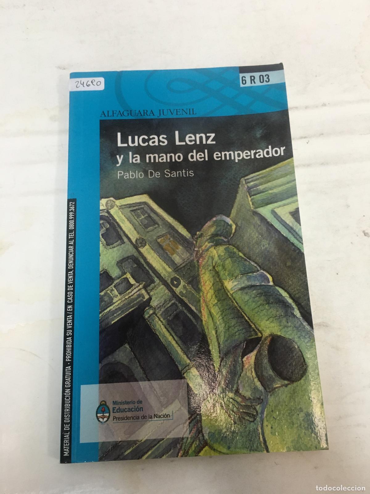 Libros: Lucas Lenz y la mano del emperador - Pablo de Santis - Foto 1