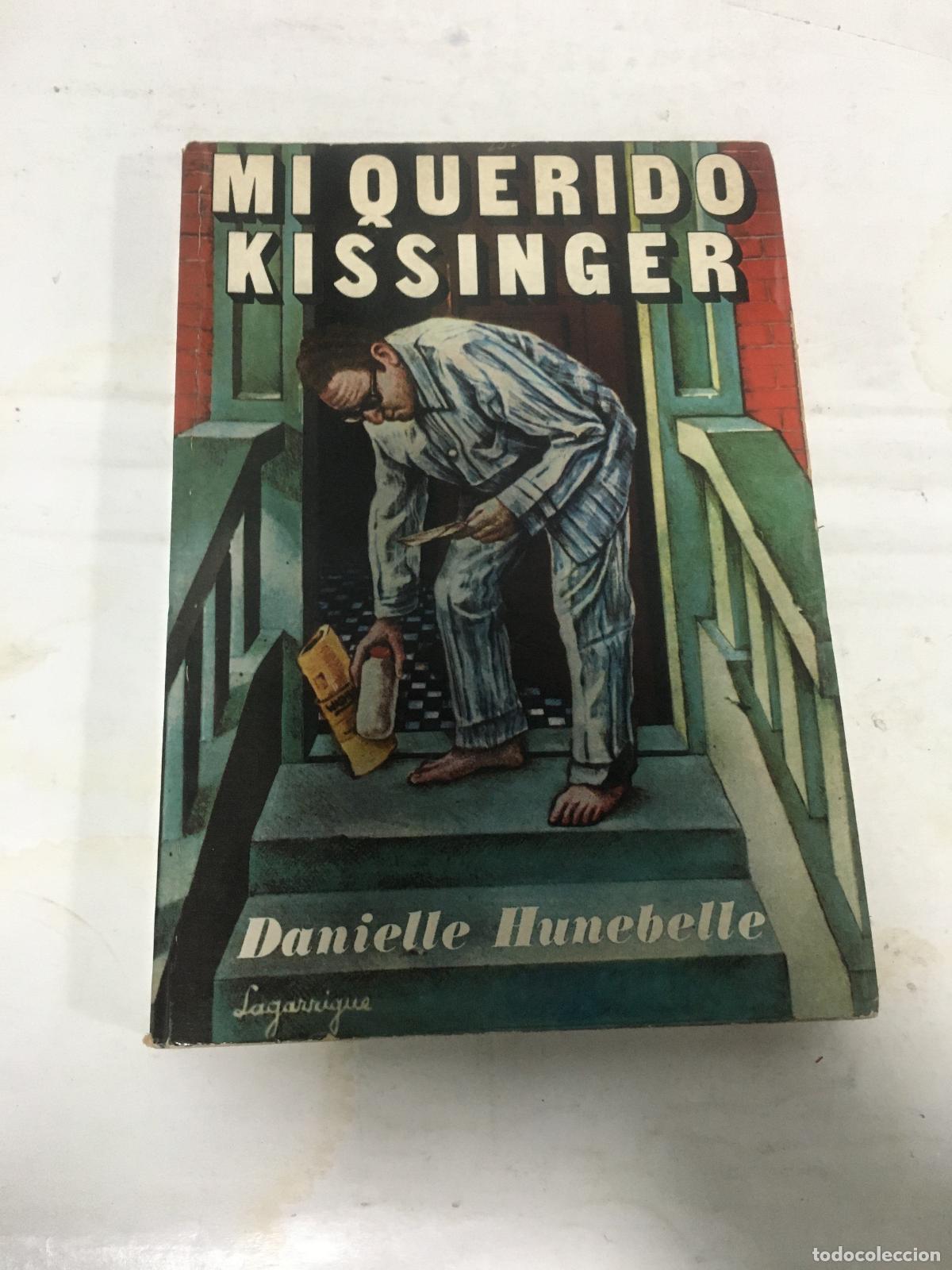 Libros: Mi querido Kissinger - HUNEBELLE, Danielle.- - Foto 1
