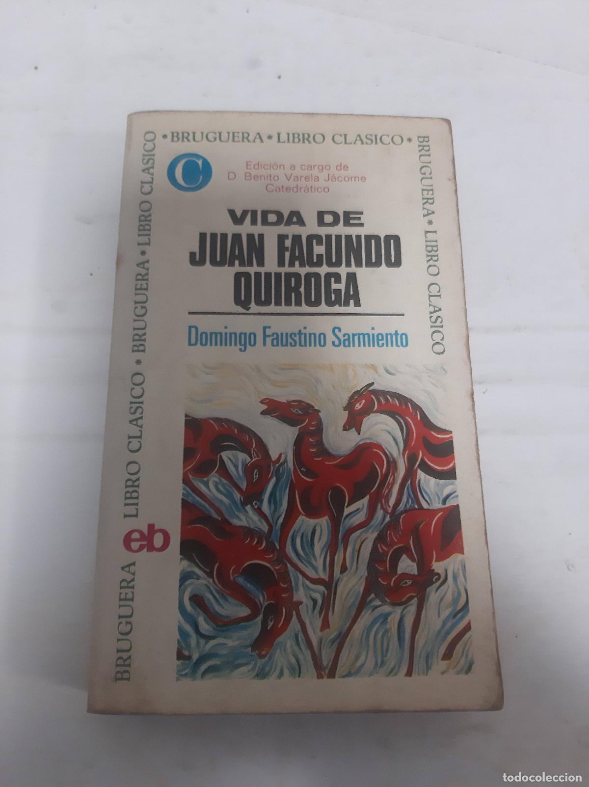 Libri di seconda mano: Vida de Juan Facundo Quiroga - SARMIENTO, Domingo Faustino.-