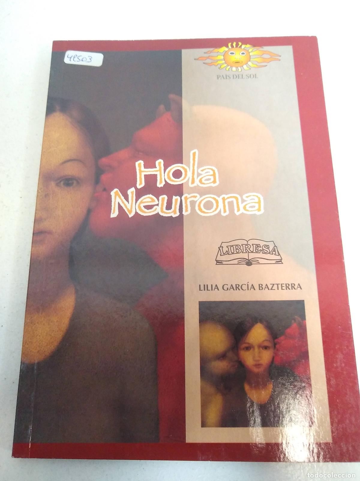 Libros: HOLA NEURONA! - GARCIA BAZTERRA, Lilia - Foto 1