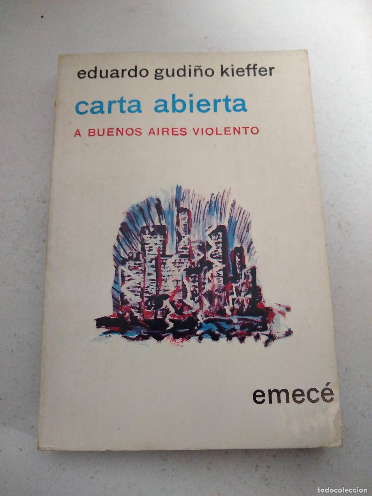 Libri di seconda mano: Carta abierta a Buenos Aires violento - Eduardo Gudi&ntilde;o Kieffer