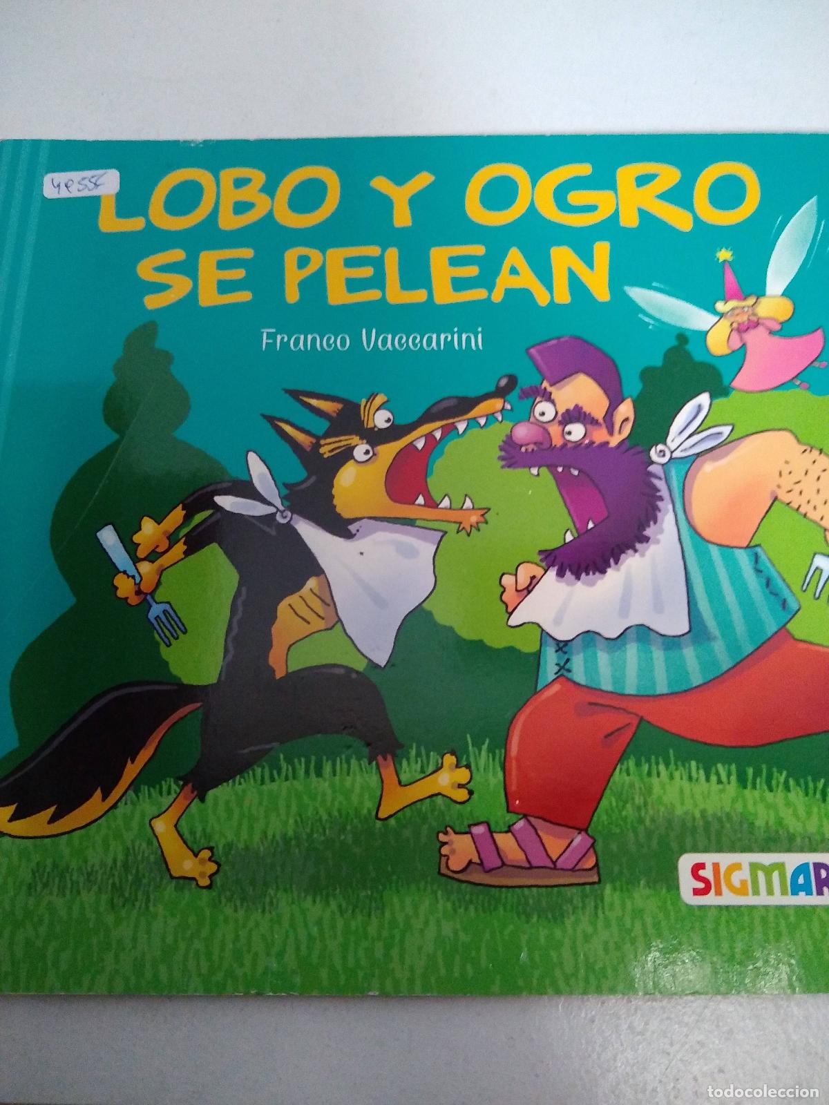 Libros: LOBO Y OGRO SE PELEAN - Franco Vaccarini - Foto 1