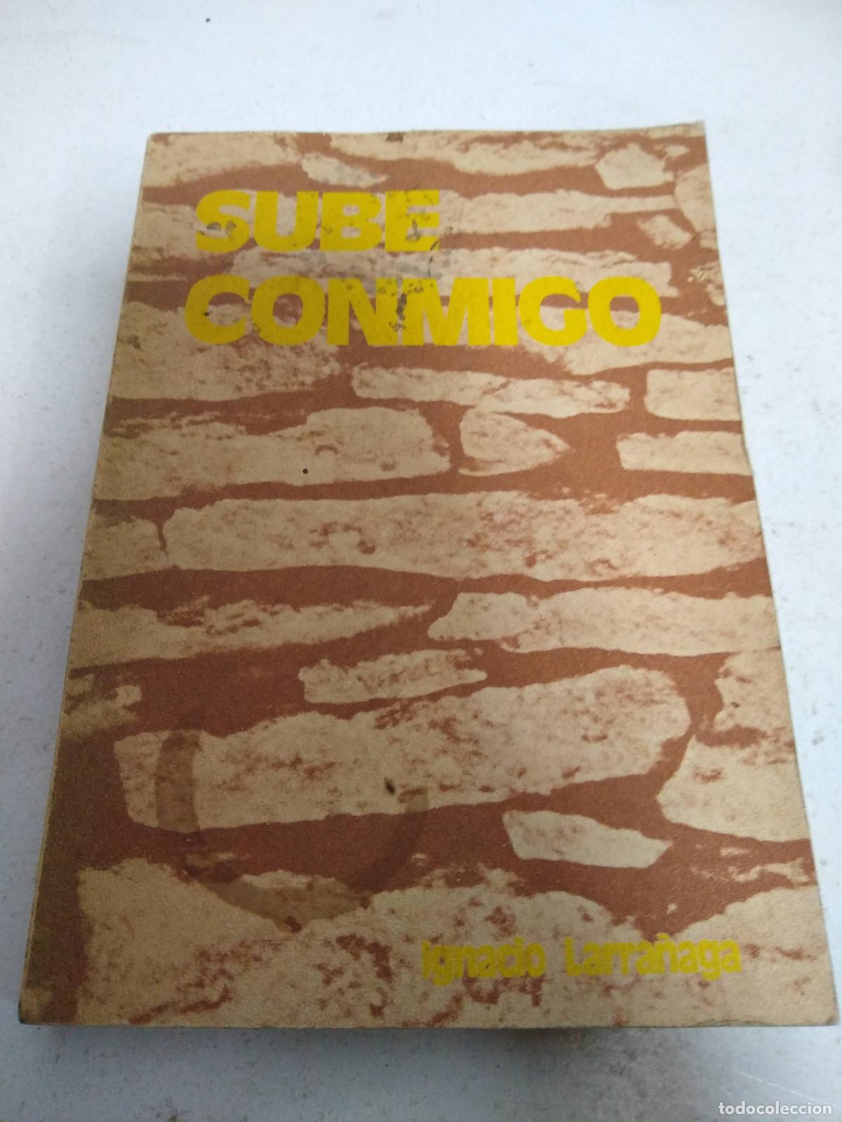 Libros: Sube conmigo - Ignacio Larra&ntilde;aga - Foto 1