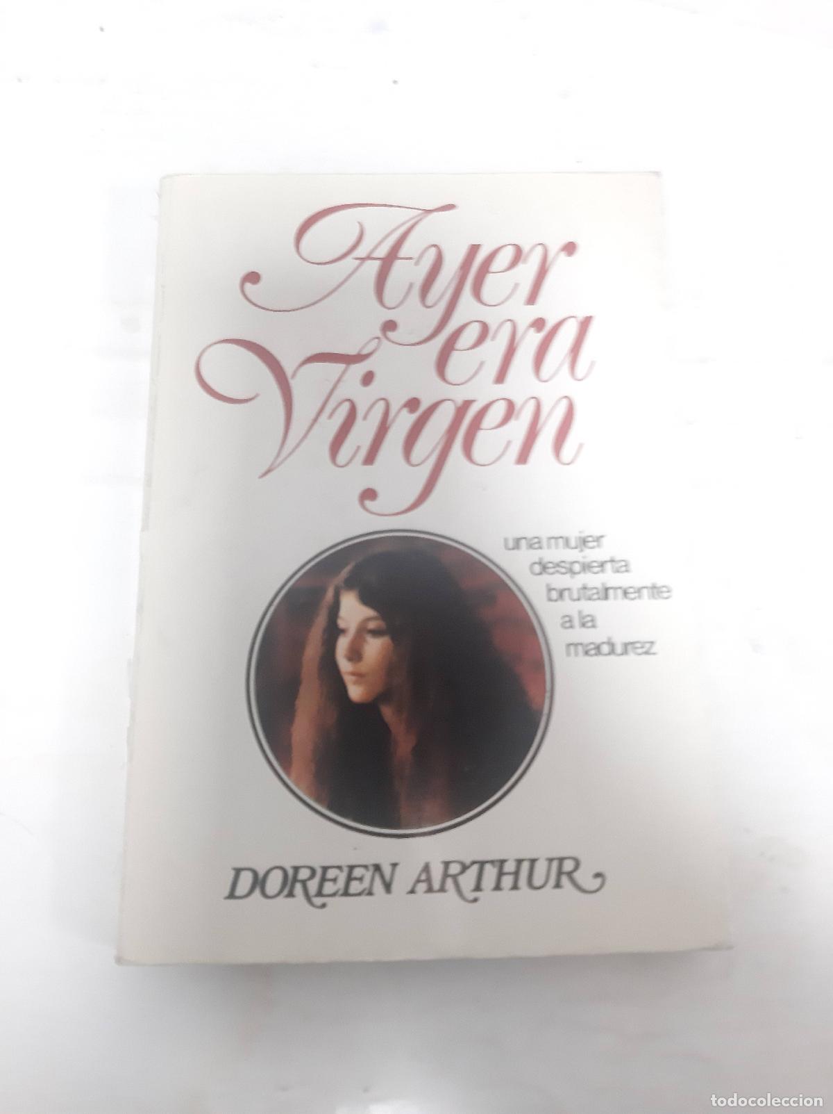 Libros: Ayer era virgen - Doren, Arthur - Foto 1
