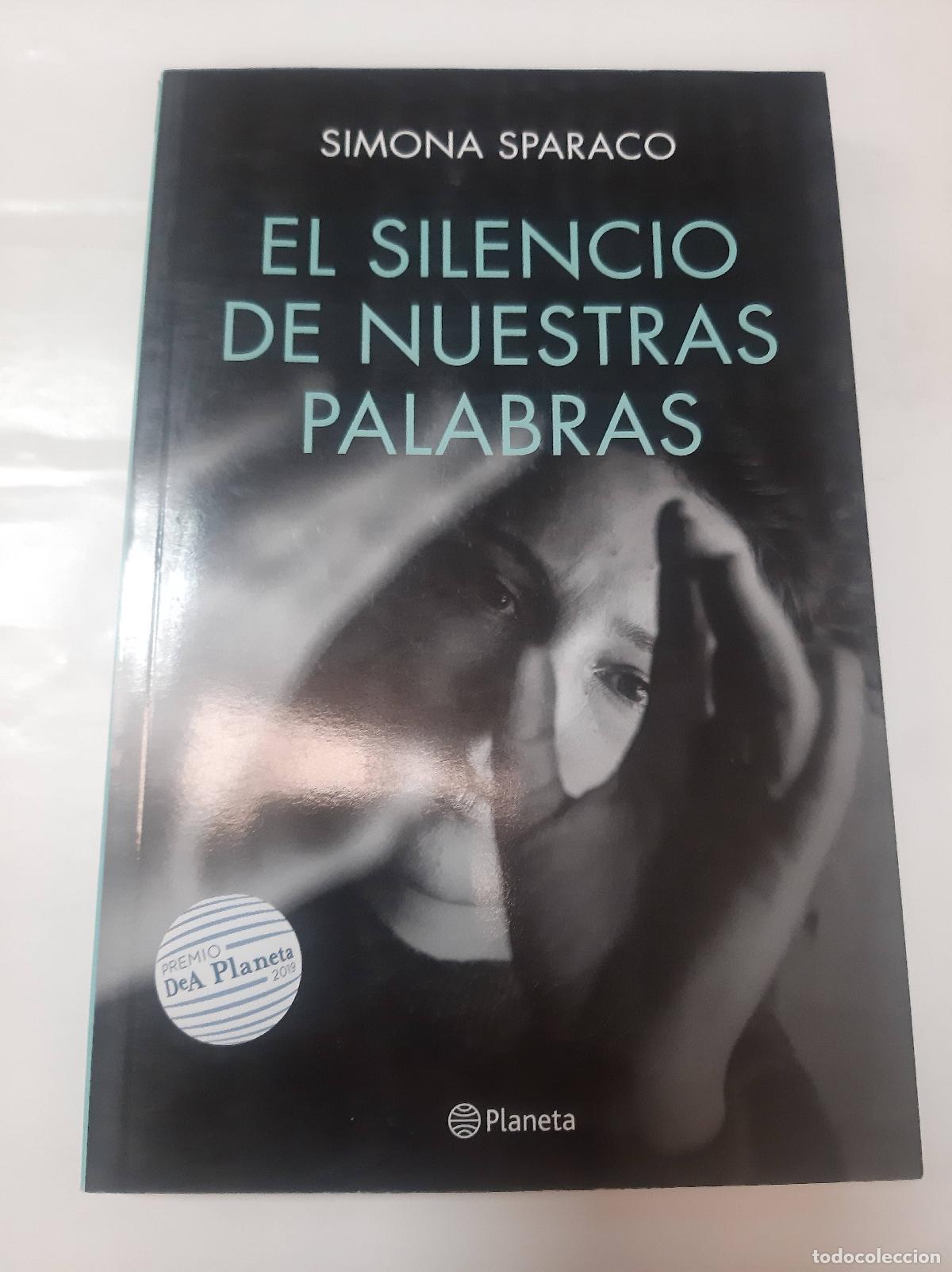 Libros: El Silencio De Nuestras Palabras - - Simona Sparaco - Foto 1