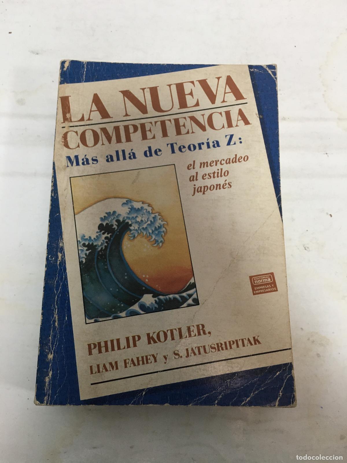 Libros: La nueva competencia. M&aacute;s all&aacute; de Teor&iacute;a Z: el mercadeo al estilo japon&eacute;s - Varios autores