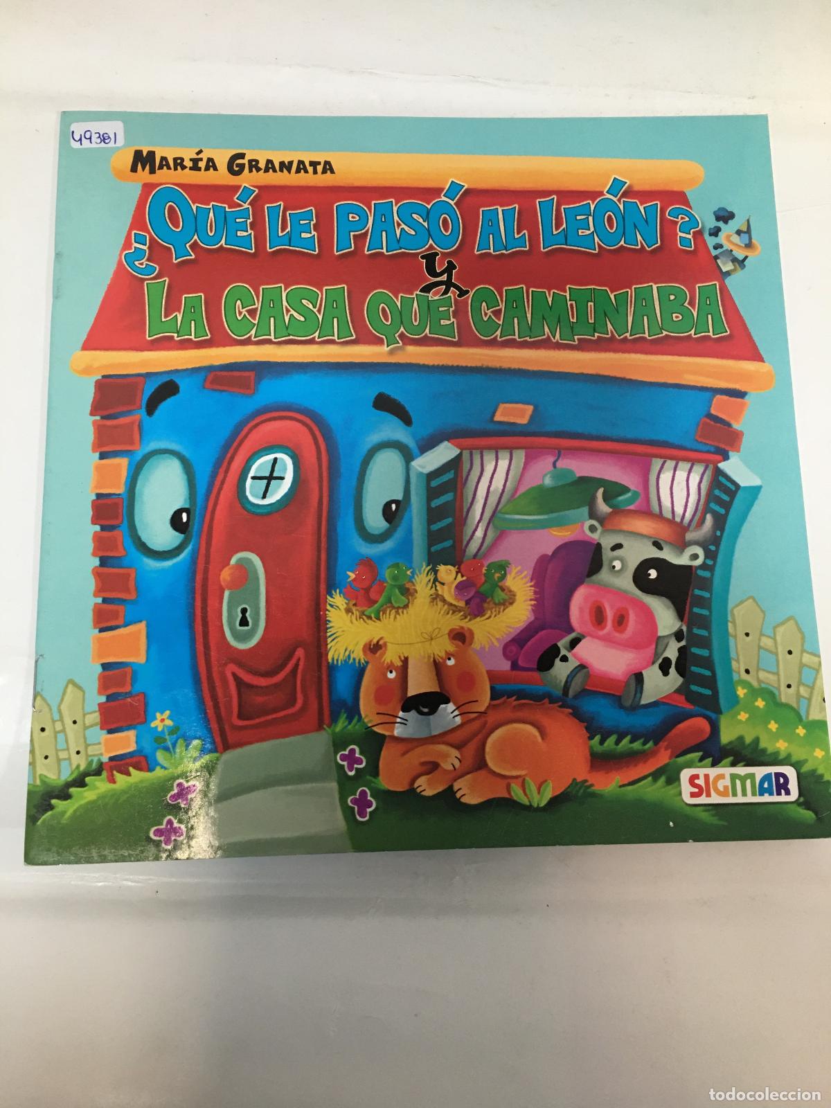 Libros: QUE LE PASO AL LEON Y LA CASA QUE CAMINABA - Maria Granata - Foto 1