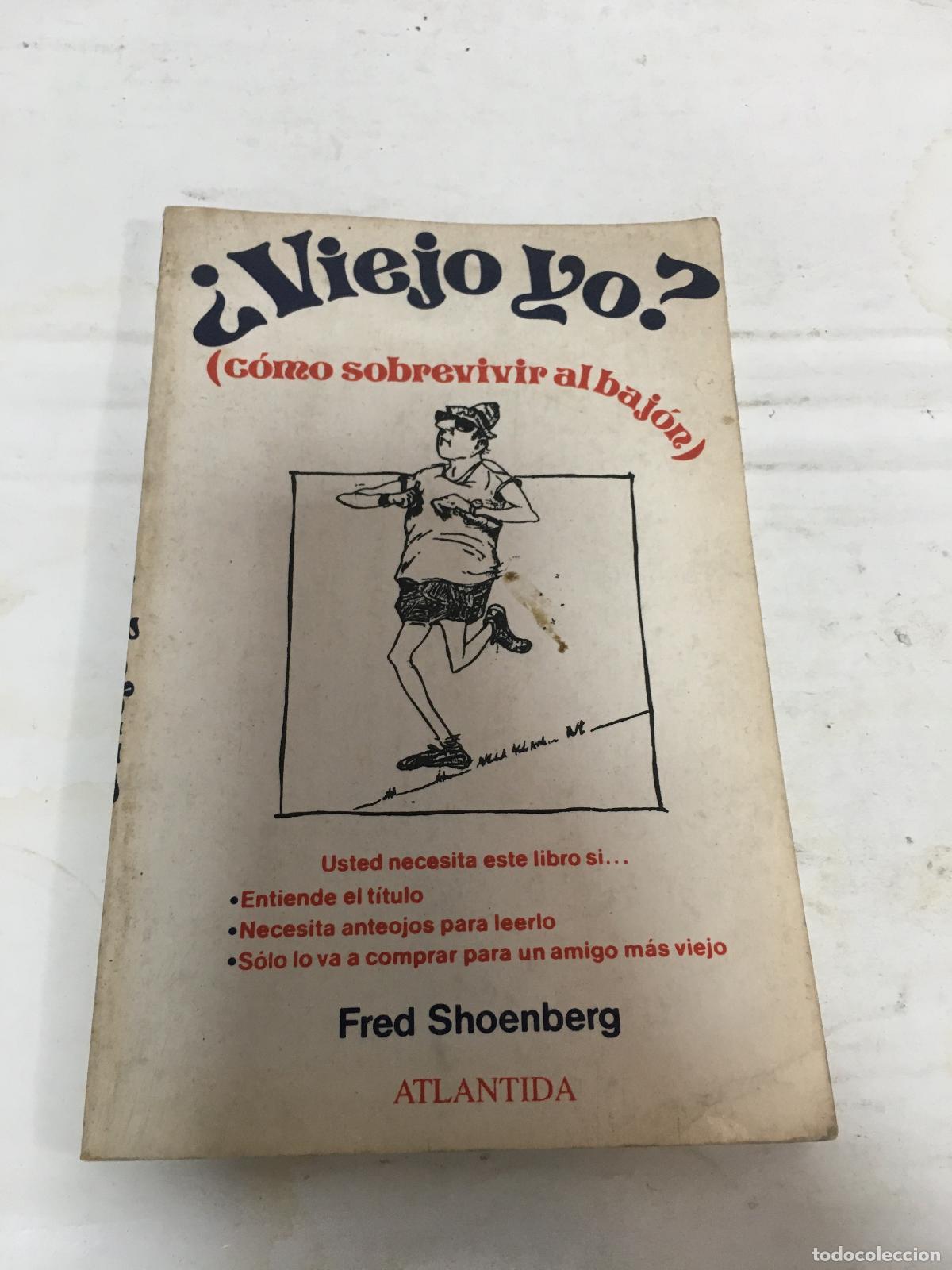 Libros: Viejo yo - Fred Shoenberg