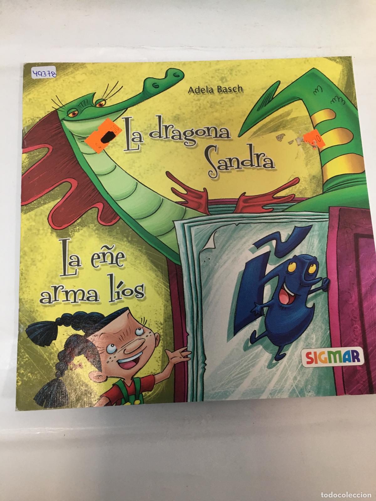 Libros: LA DRAGONA SANDRA -LA E&Ntilde;E ARMA LIOS - Adela Bach - Foto 1