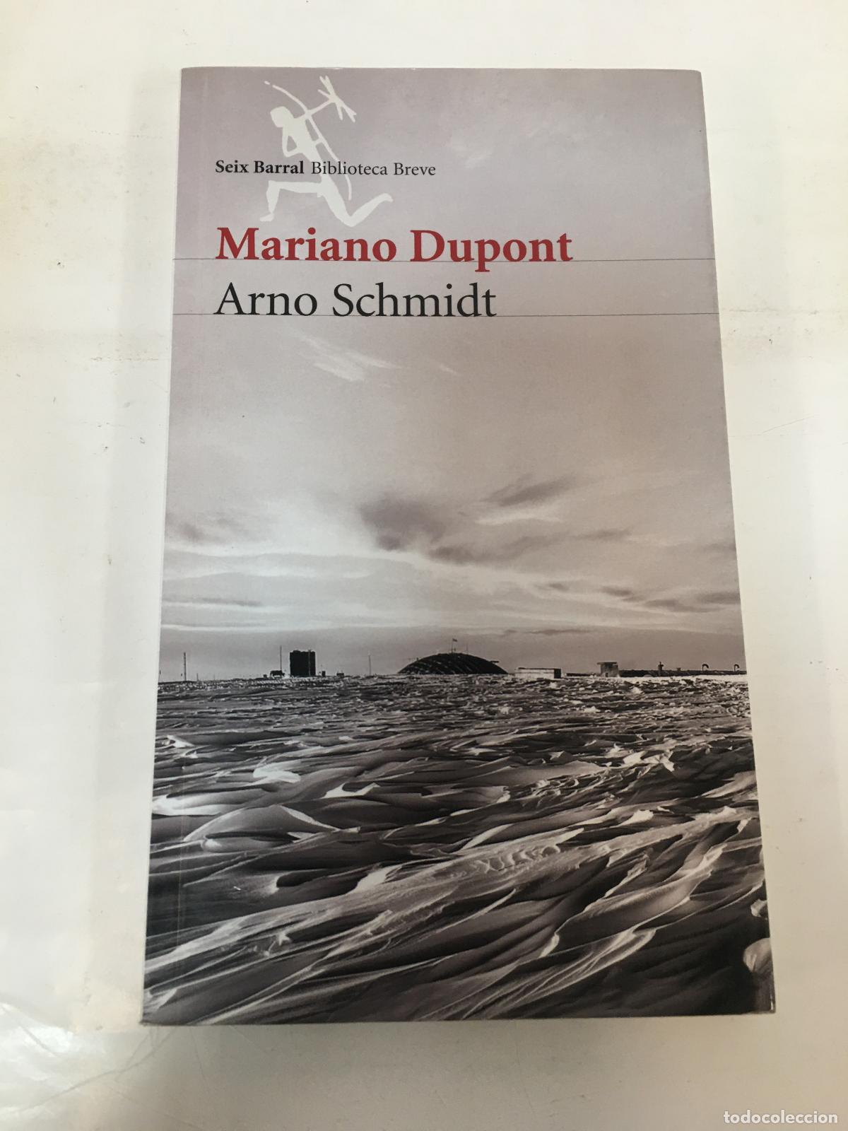 Libros: Arno Schmidt - Mariano Dupont - Foto 1