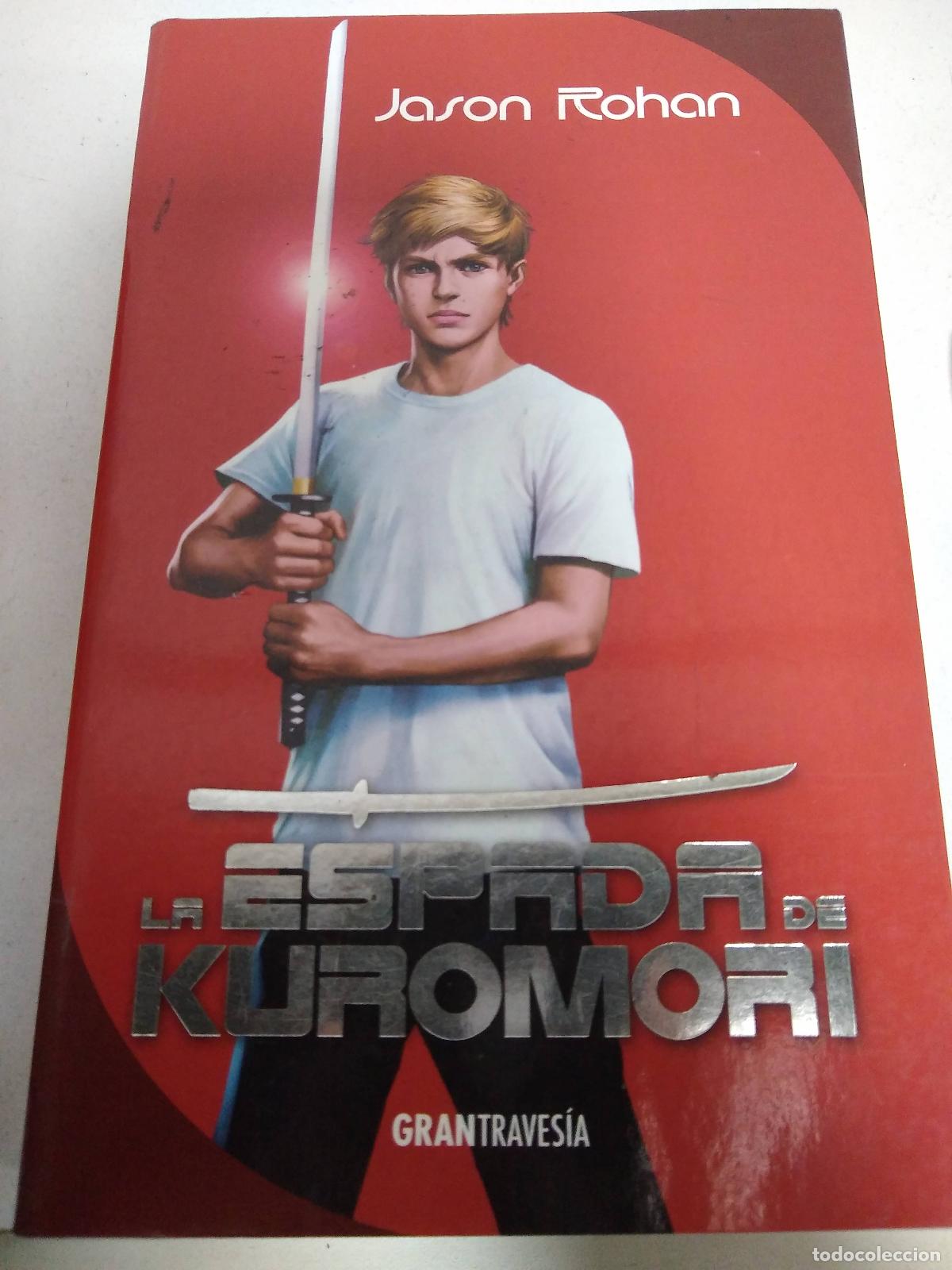 Libros: LA ESPADA DE KUROMORI - ROHAN - Foto 1
