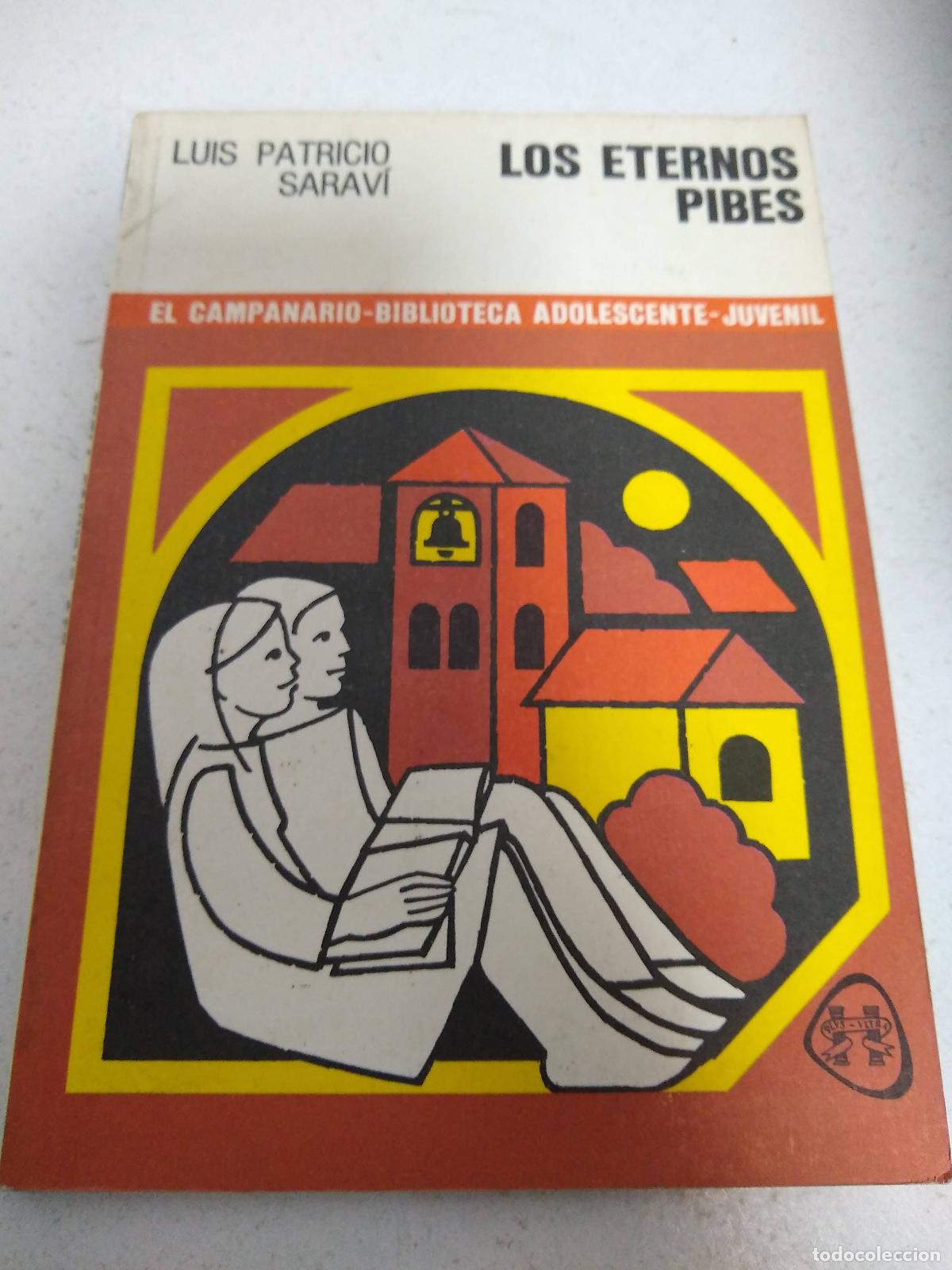 Libros: Los eternos pibes - Luis Patricio Saravi - Foto 1