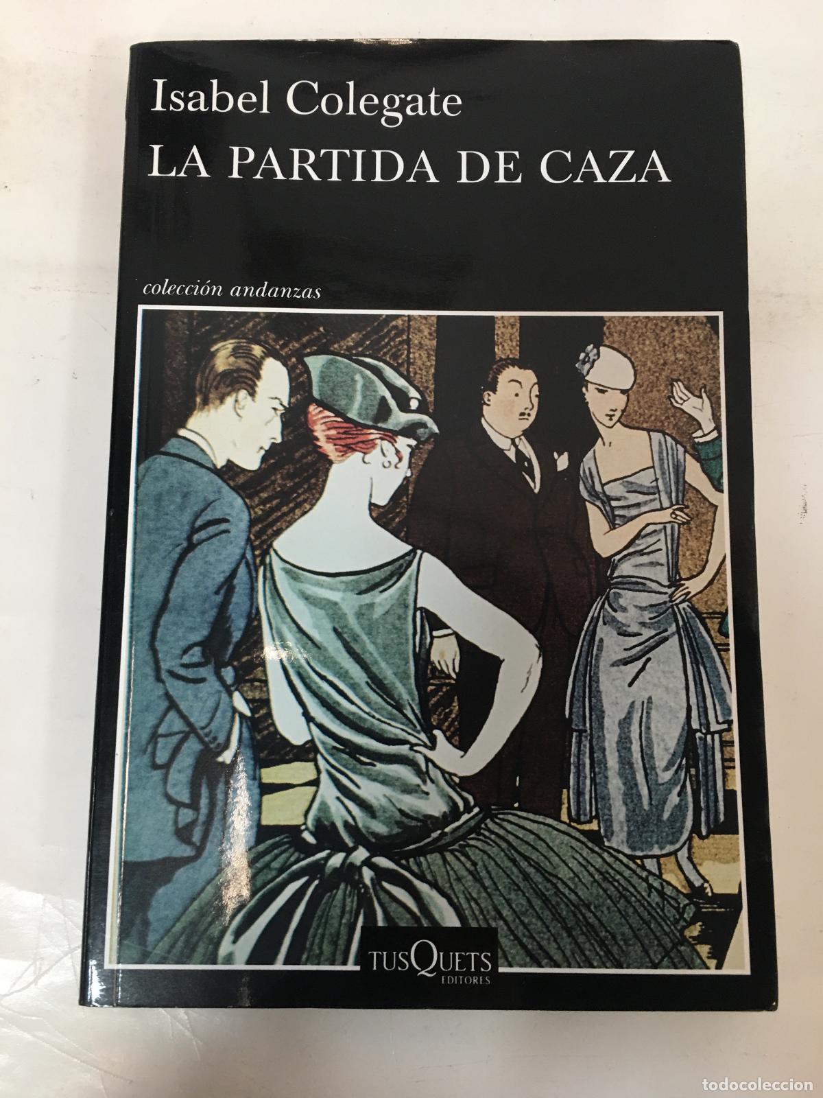 Livres: La Partida De Caza - Colegate, Isabel