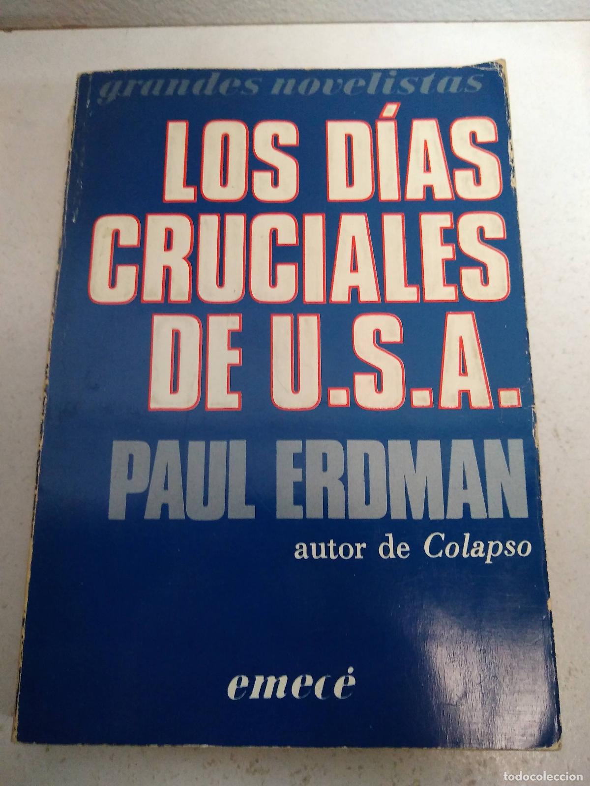 Libros: Los d&igrave;as cruciales de U.S.A. - Paul Erdman - Foto 1