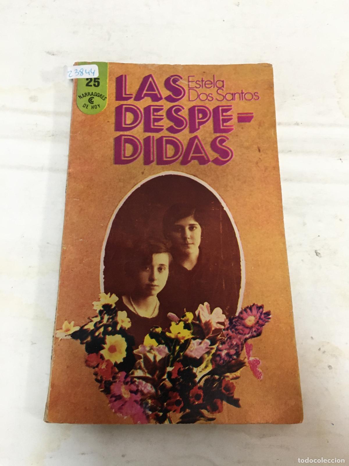 Libri di seconda mano: Las despedidas - Estela dos santos