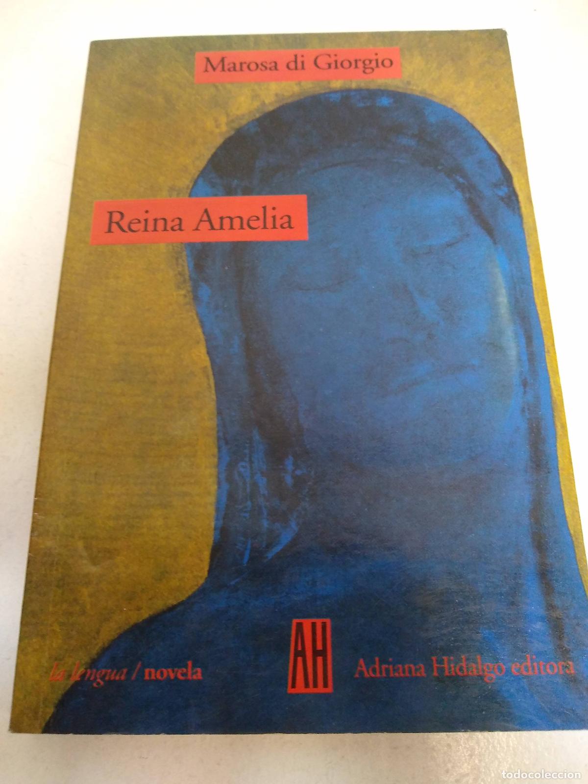 Libros: Reina Amelia - Marosa Di Giorgio - Foto 1
