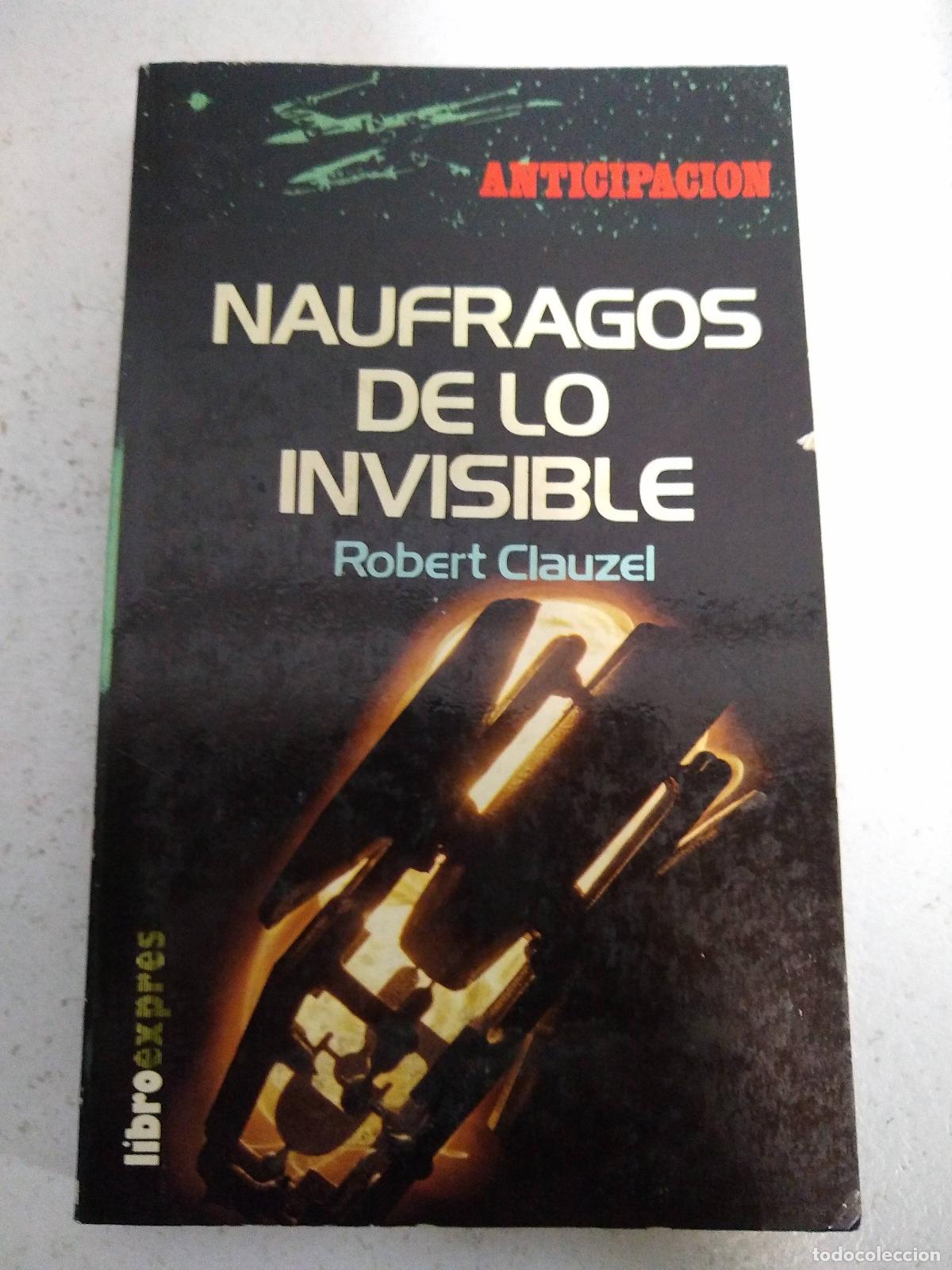 Libros: Naufragos de lo invisible - Robert Clauzel - Foto 1