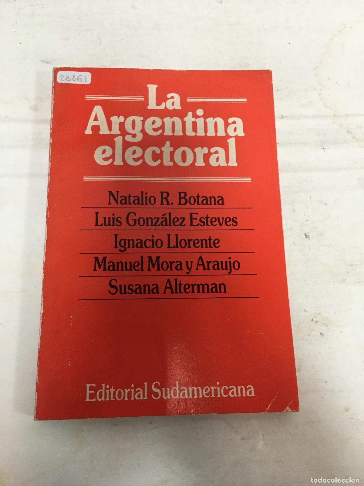 Libros: La argentina electoral - botana - Foto 1