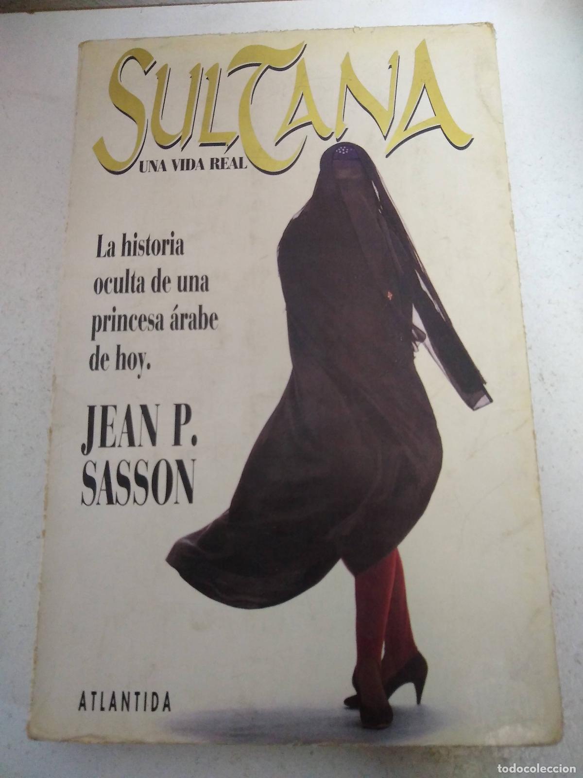 Libros: Sultana una vida real - Jean Sasson - Foto 1