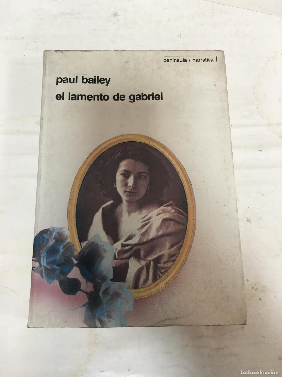 Libros: El lamento de Gabriel - Paul Bailey - Foto 1
