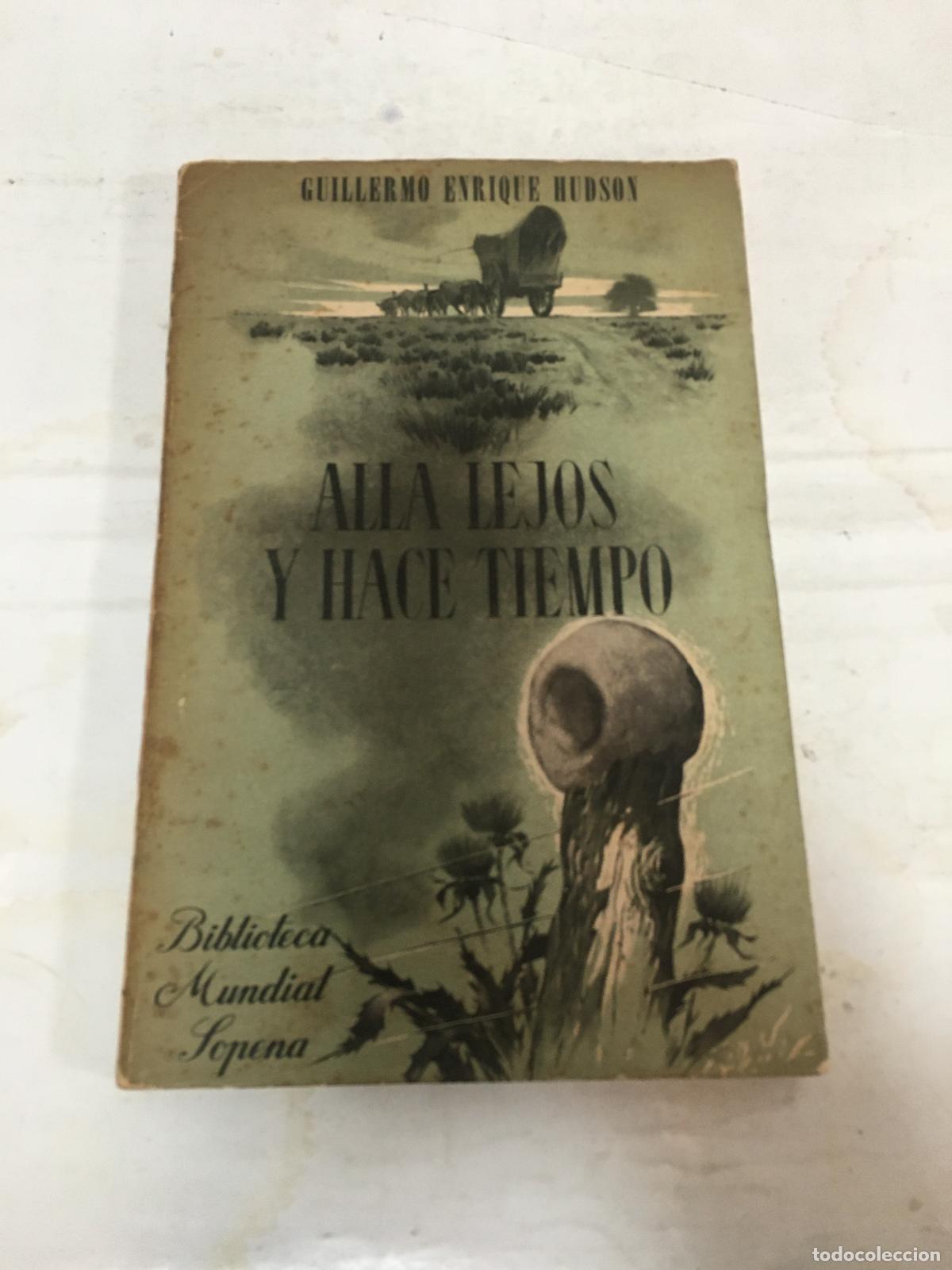 Libri di seconda mano: Alla lejos y hace tiempo - Guillermo Enrique Hudson
