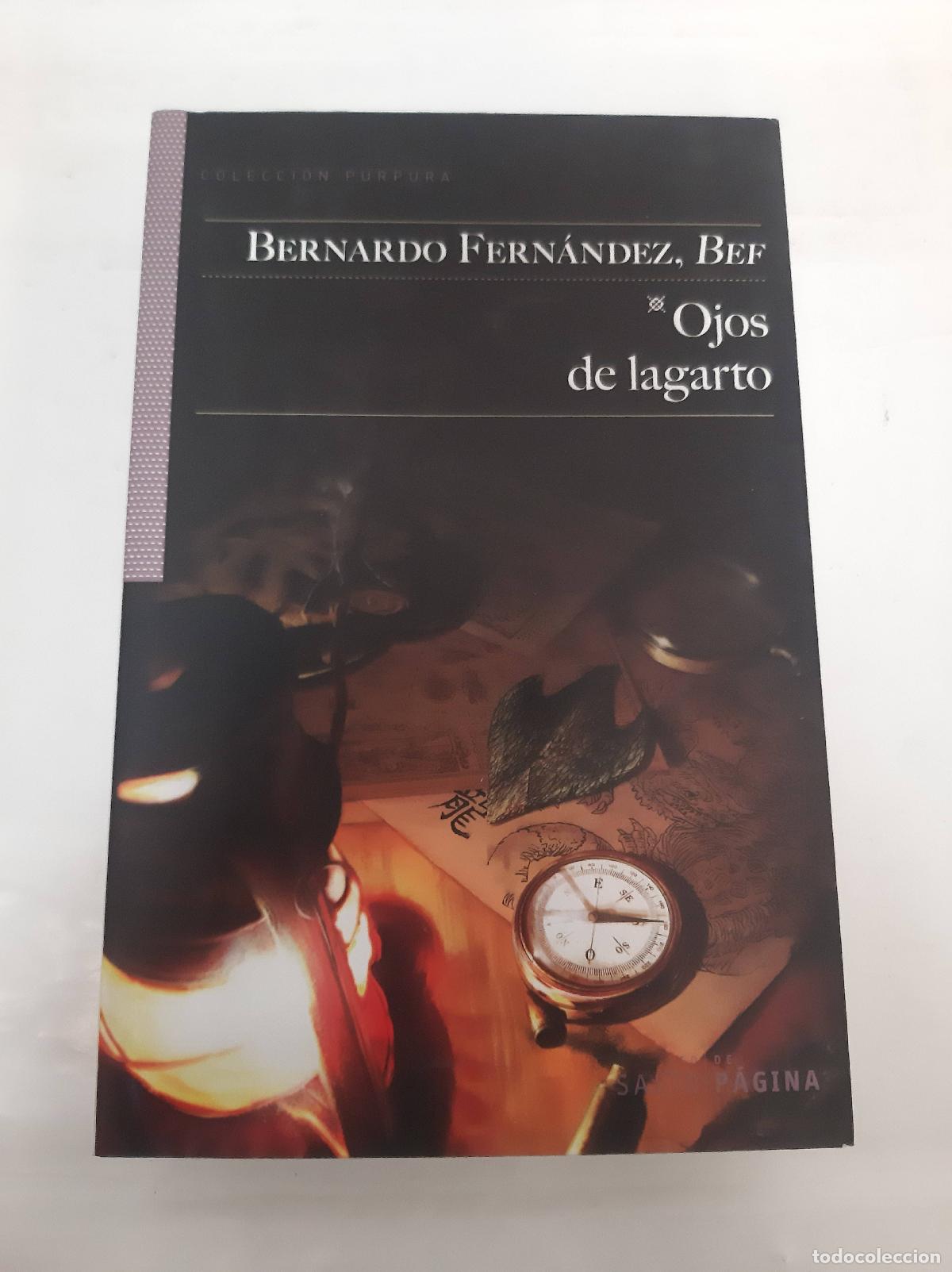 Libros: Ojos de lagarto - Bernardo Fernandez Bef - Foto 1
