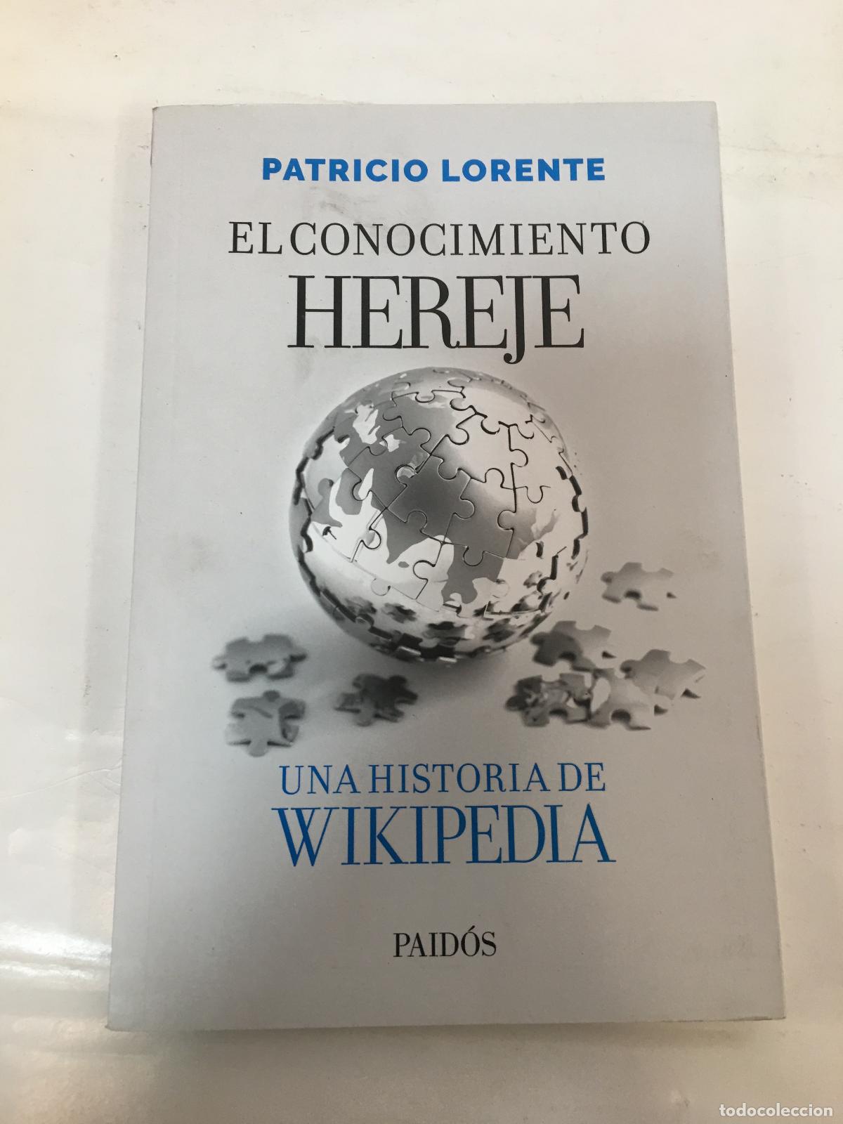 Libros: El conocimiento hereje - Patricio Lorente - Foto 1