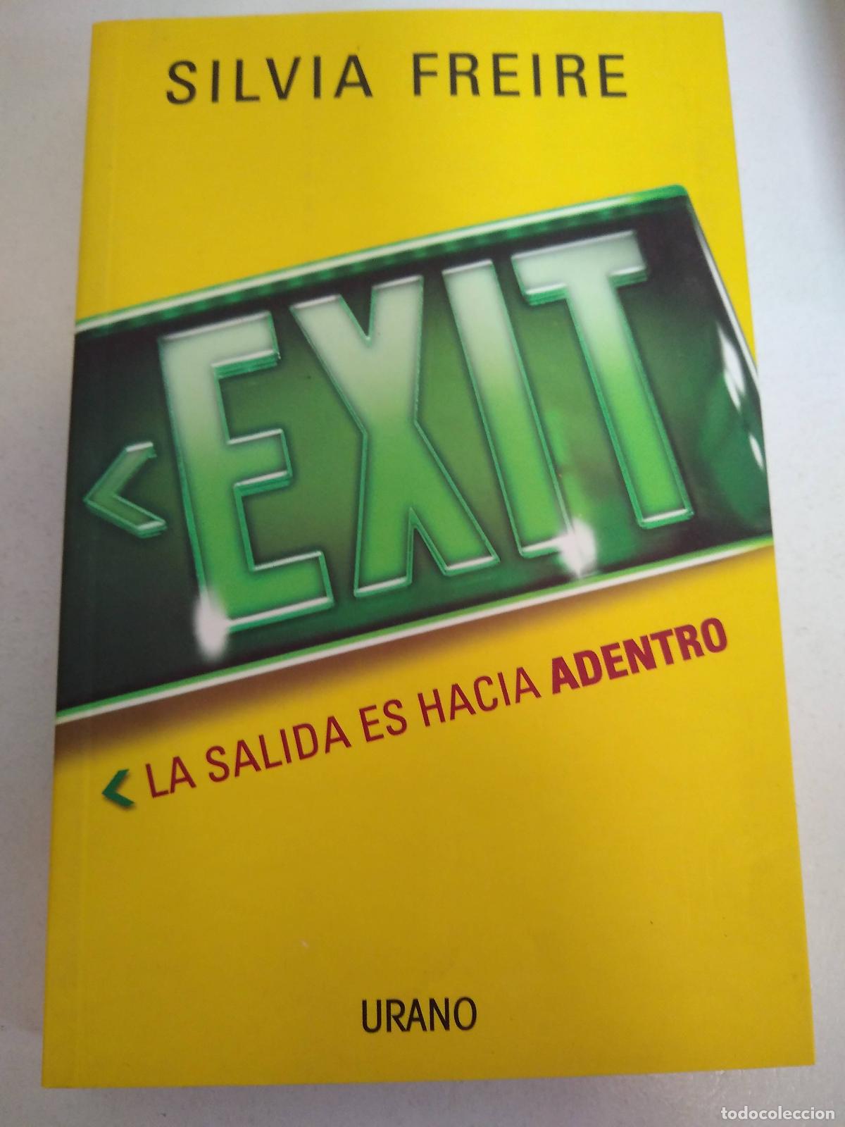 Libros: Exit, la salida es hacia adentro - Silvia Freire - Foto 1
