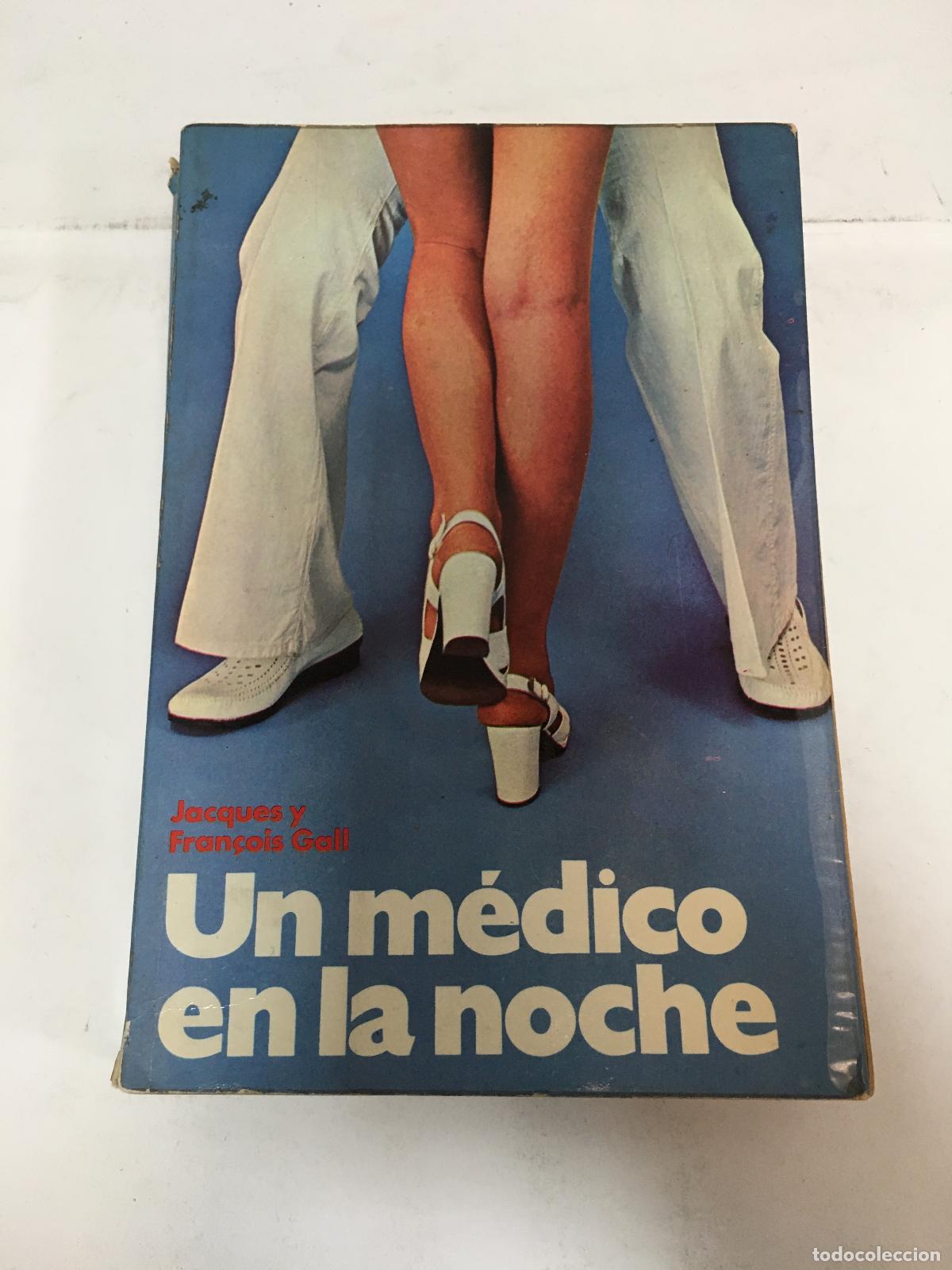 Libros: Un m&eacute;dico en la noche - Jacques Gall - Foto 1