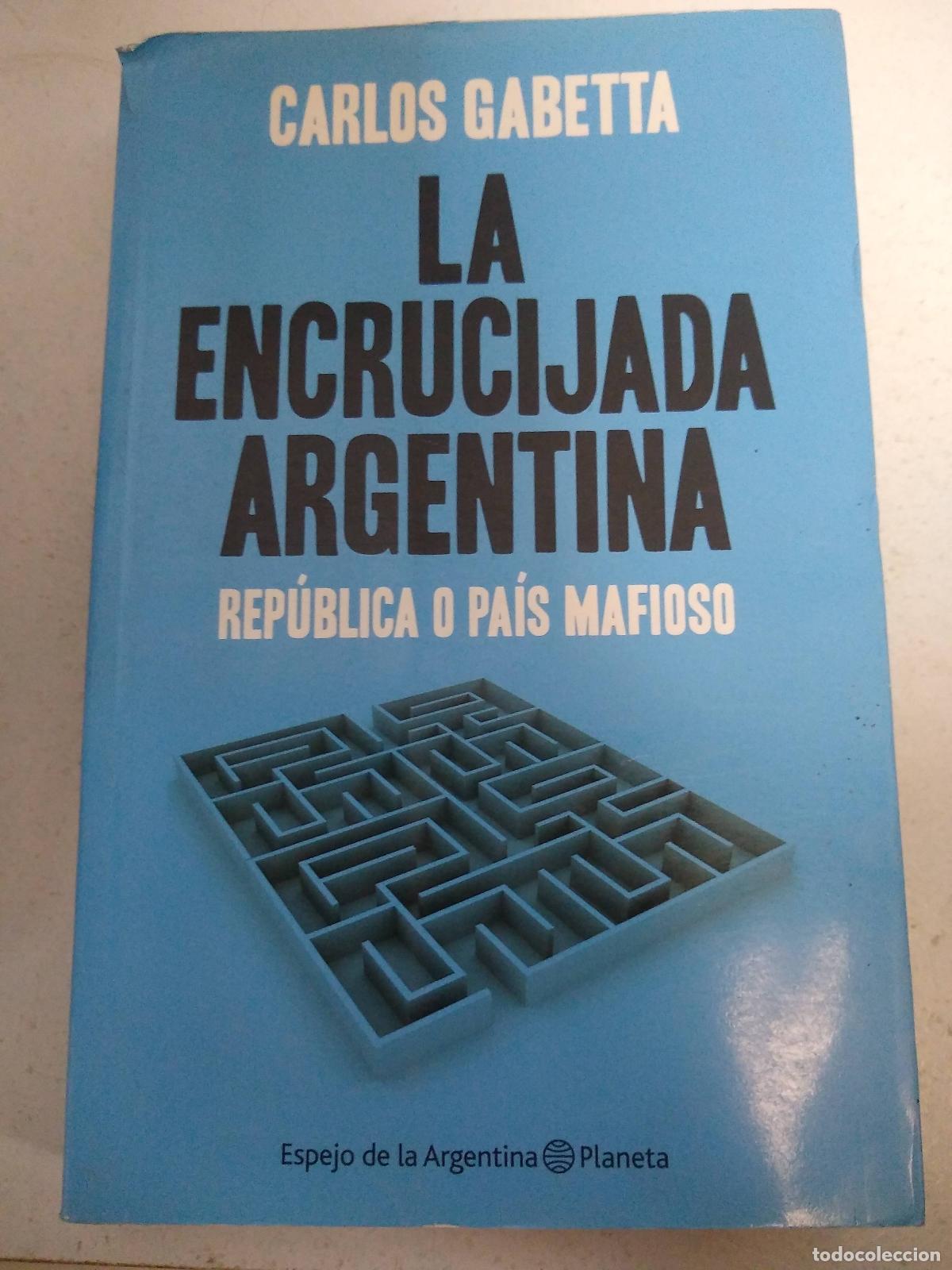 Libros: La encrucijada argentina - Carlos Gabetta - Foto 1