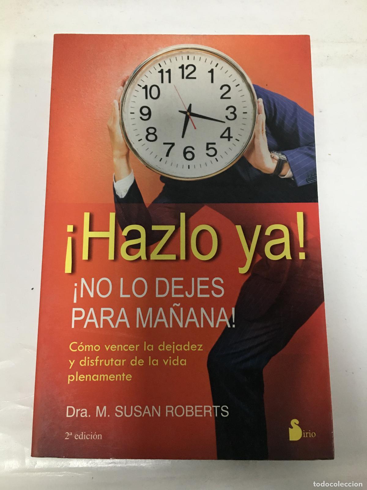 Livros em segunda m&atilde;o: Hazlo Ya! No lo Dejes Para Ma&ntilde;ana - Roberts, Susan