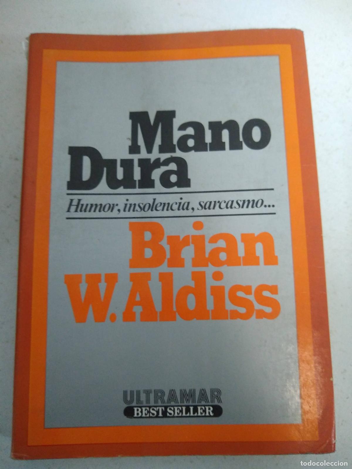 Libros: Mano dura - Brian Aldiss - Foto 1