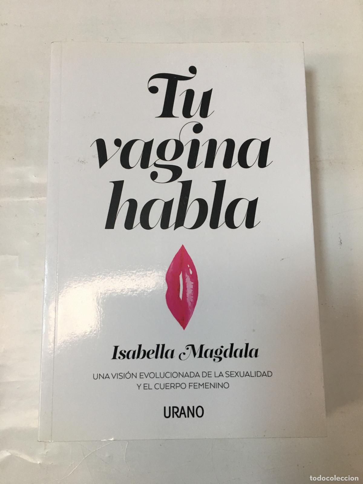 Libros: Tu vagina habla - Magdala, Isabella - Foto 1